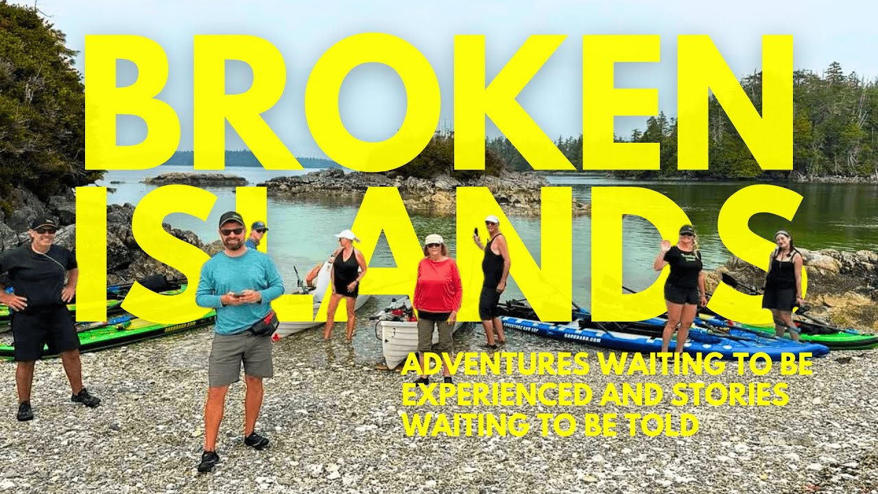 The Broken Group Islands: Adventures Waiting To Be Experienced, Stories Waiting To Be Told  | Ep 14