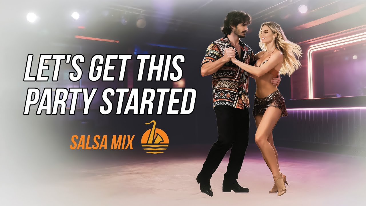 Let's Get This Party Started [Salsa Mix]