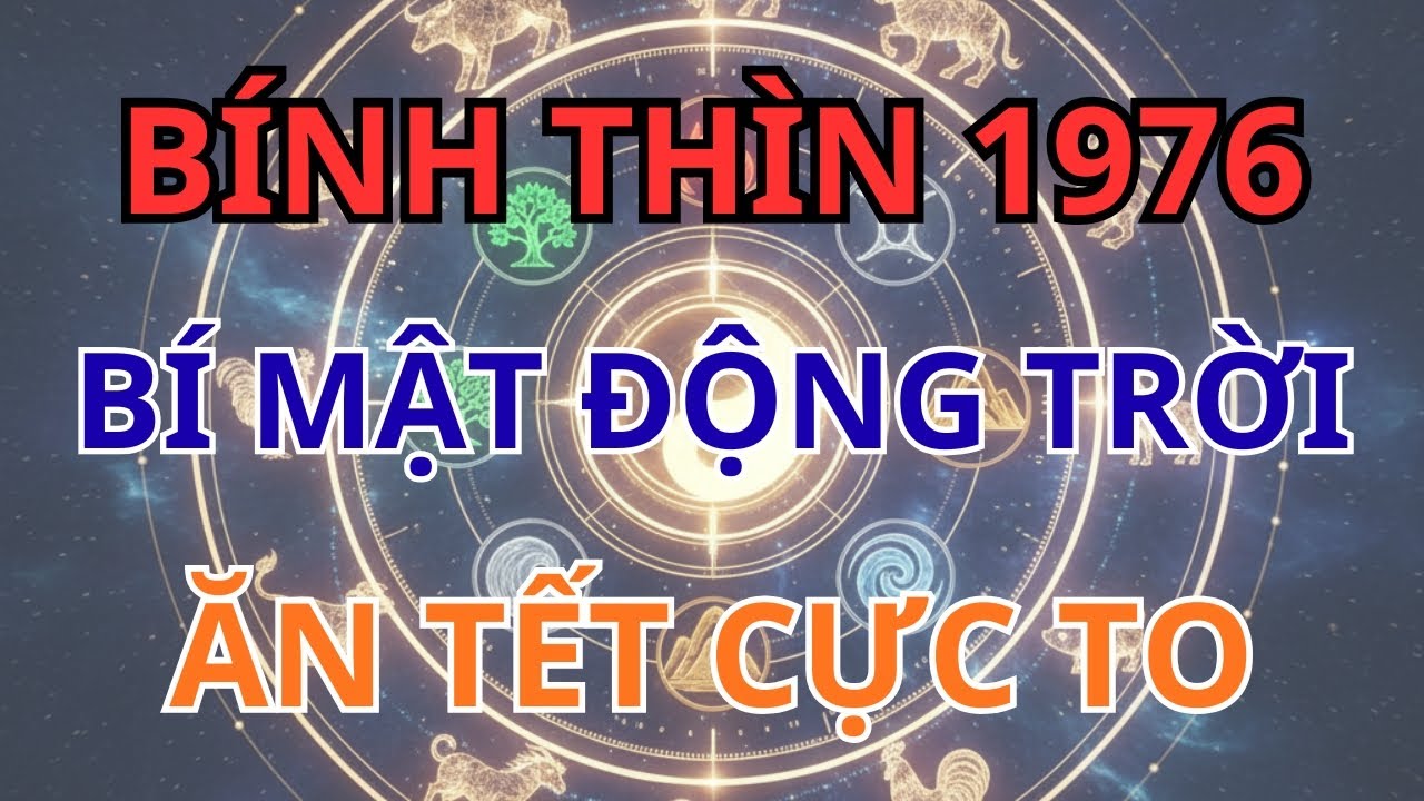 Tin Vui Chấn Động: Bính Thìn 1976 