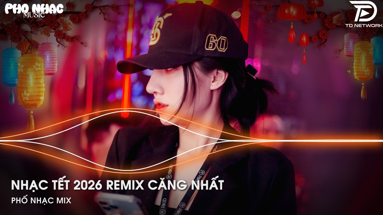 Nhạc Tết 2026 Remix Căng Nhất - Lk Nhạc Xuân 2026 Remix - Xuân Bính Ngọ 2026 - Đêm 30 Mở To Lên Quẩy