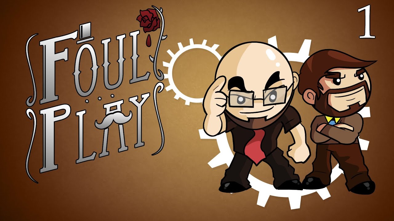 Northernlion and JSmithOTI play Foul Play! [Episode 1]