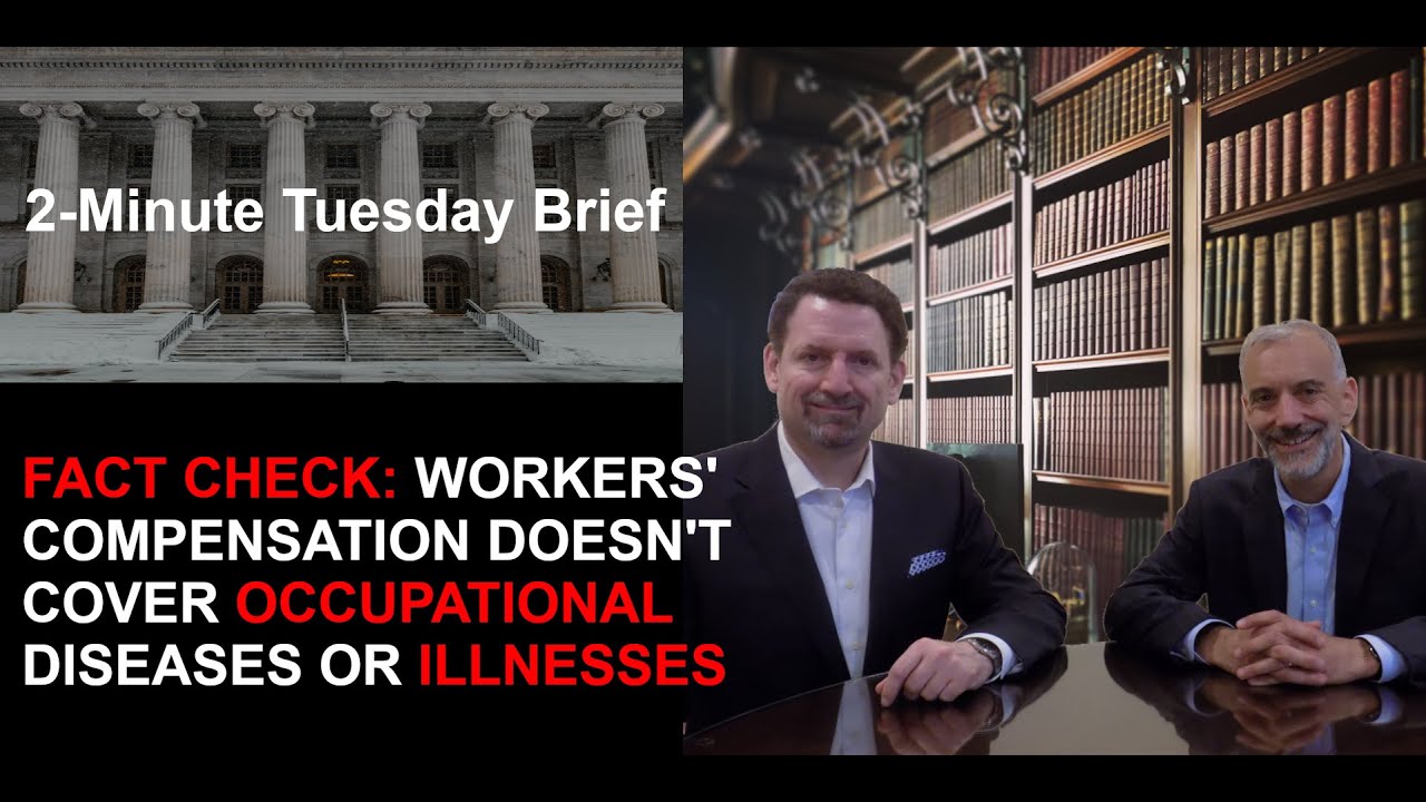 Fact Check: Does #WorkersCompensation Cover Occupational Disease and Illnesses?