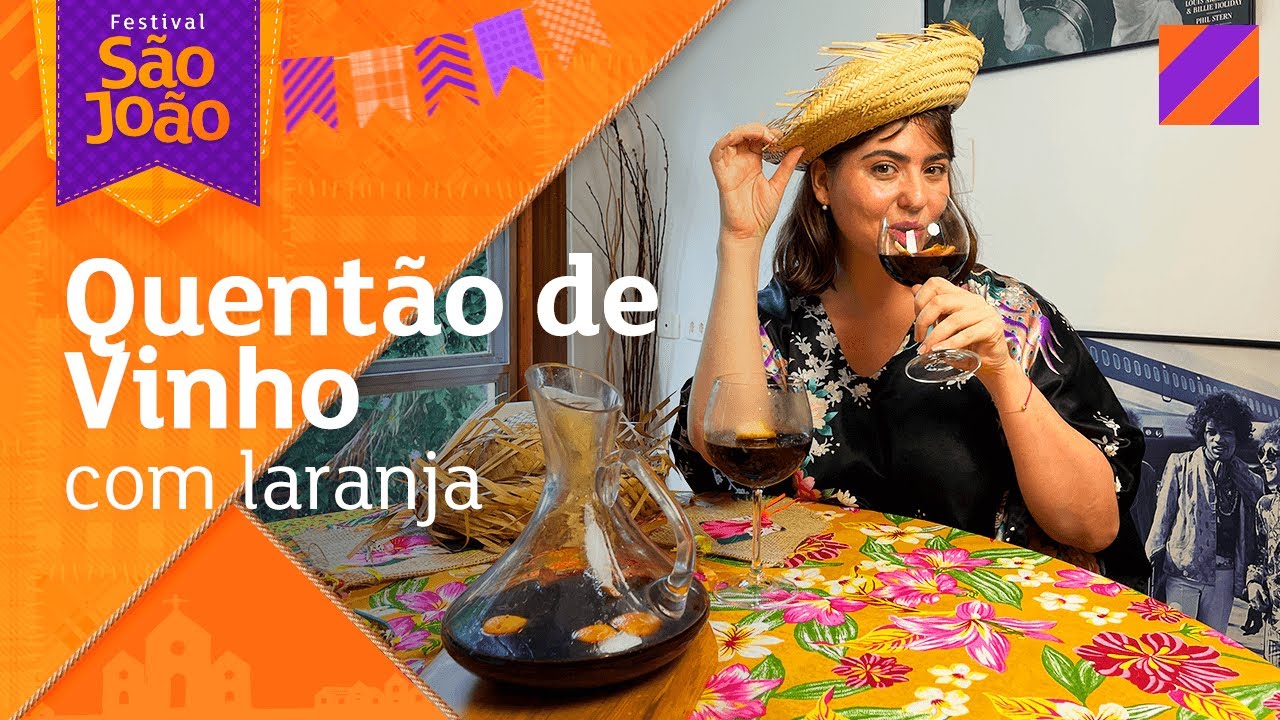 QUENTÃO DE VINHO COM LARANJA  | Festival São João