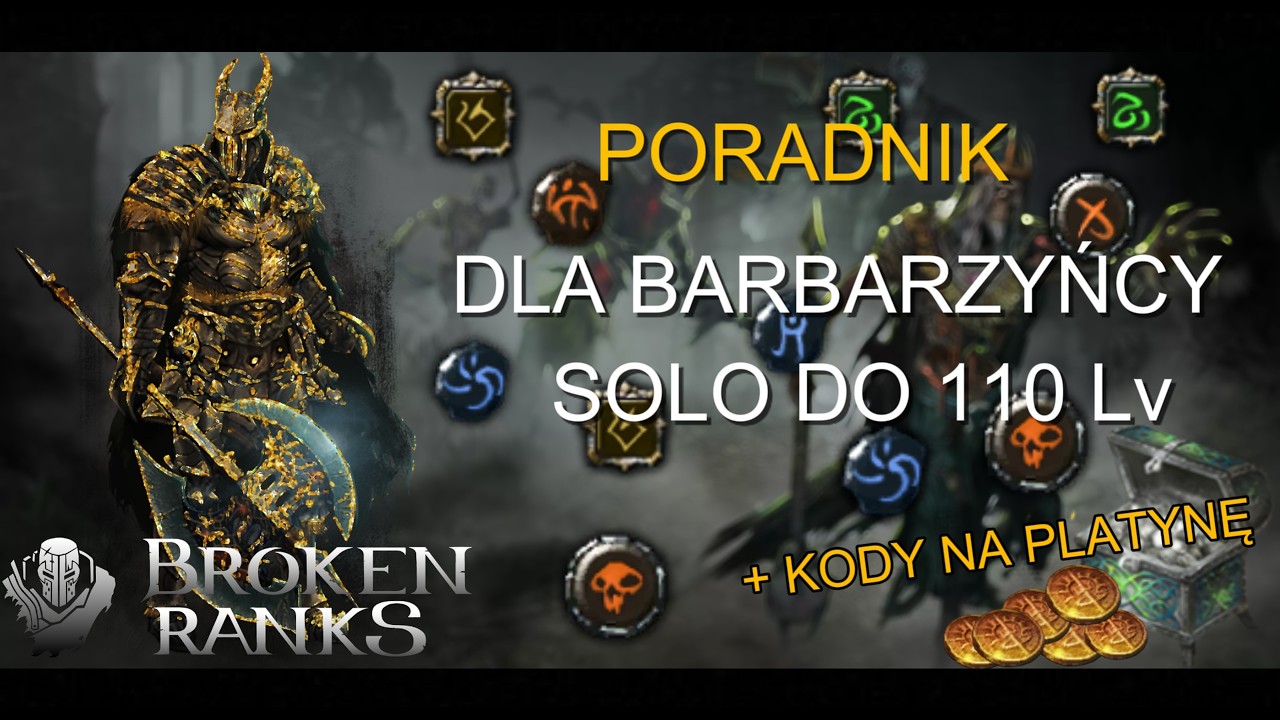 Broken Ranks I Poradnik dla barbarzyńcy solo + Kody na platynę