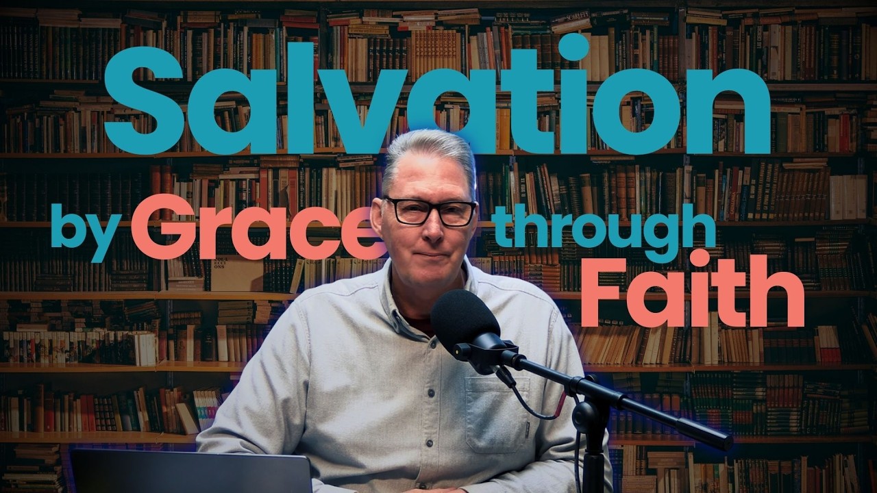 Salvation by Grace through Faith