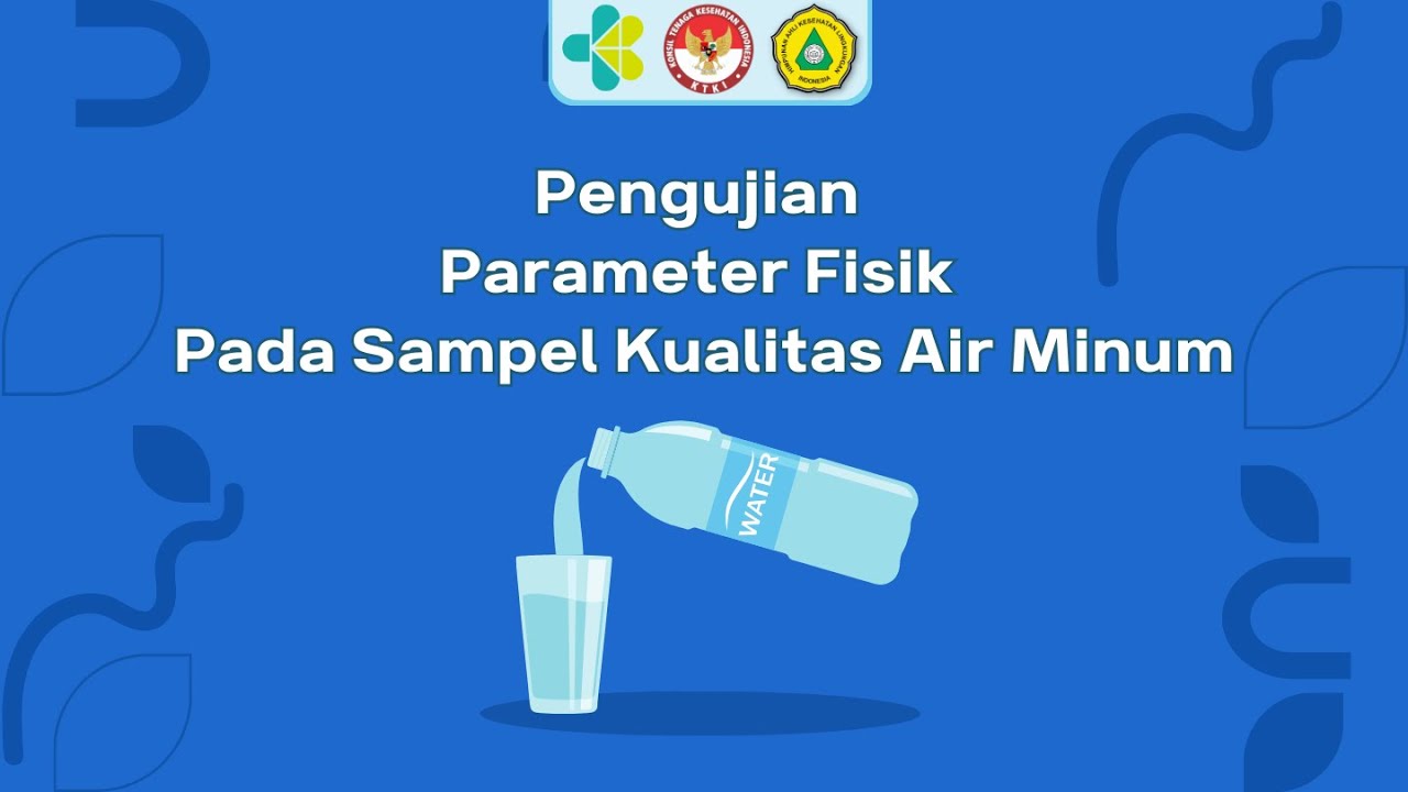 Pengujian Parameter Fisik Pada Sampel Kualitas Air Minum di Lapangan