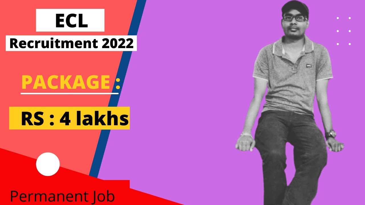 ECL Recruitment 2022 | Salary Rs 31852 | Latest Job Update | For Fresher and Experience |