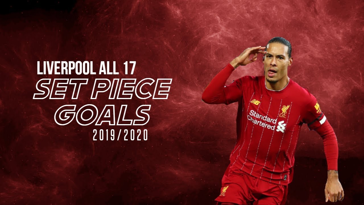 Liverpool - All 17 Set Piece Goals So Far in 2019/2020 | HD