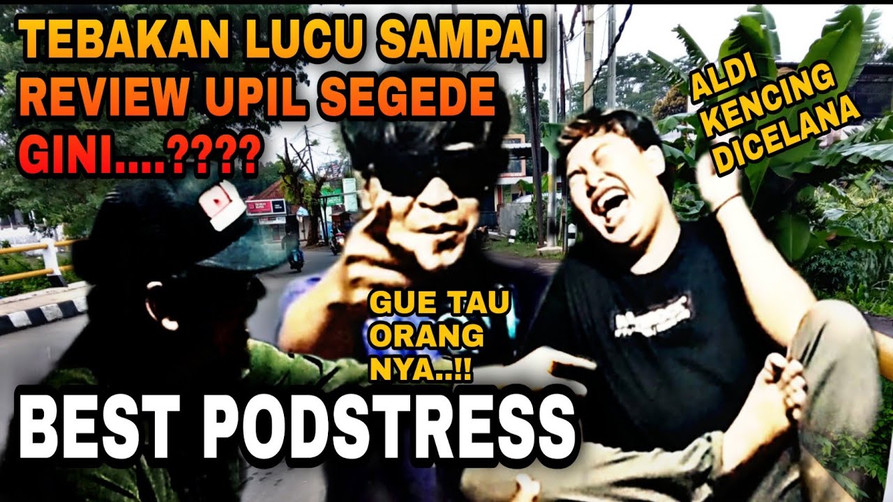 RIVIEW UPIL SEGEDE GINI - TEBAK TEBAKAN - BSTV OFFICIAL - PODSTRES BSTV