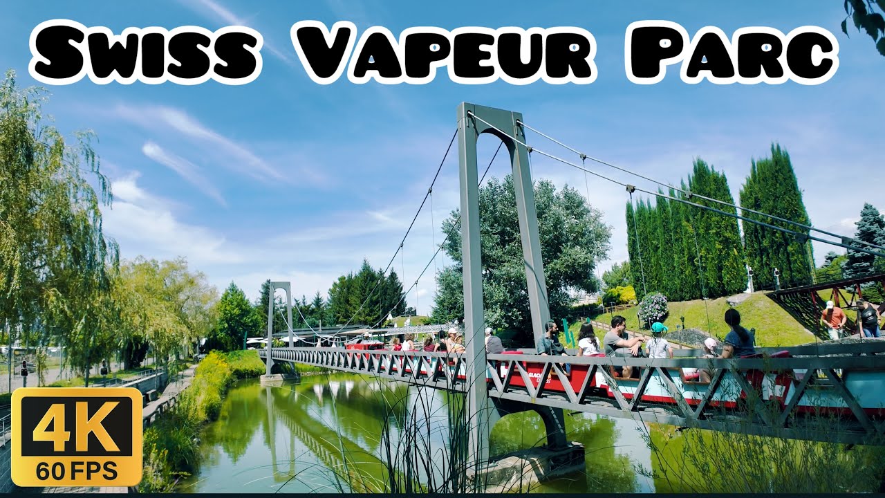 Swiss Vapeur Parc Le Bouveret🇨🇭