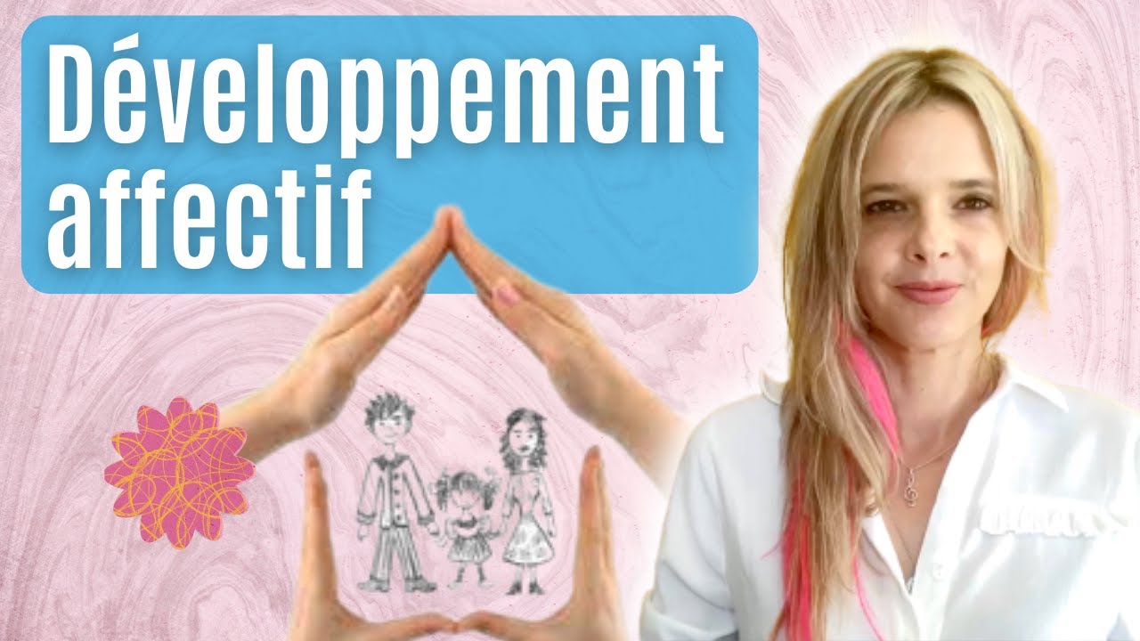 Comprendre le développement affectif (0-16 ans) - Mathilde Espeillac