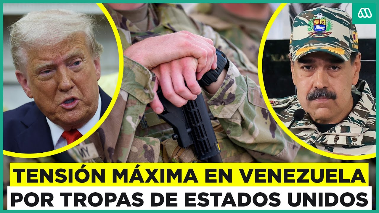 Trump vs. Maduro: Crece tensión en Venezuela por tropas de Trump