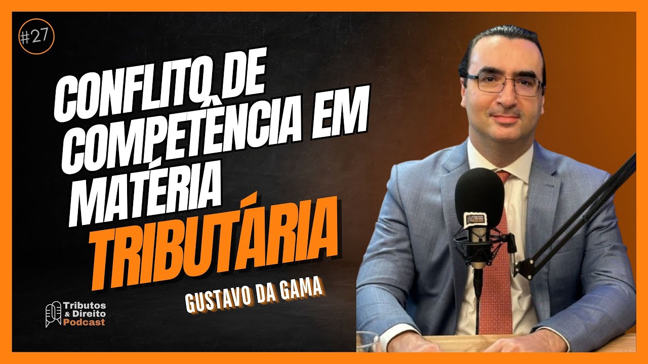 Conflito de Compet&ecirc;ncia em Mat&eacute;ria Tribut&aacute;ria.