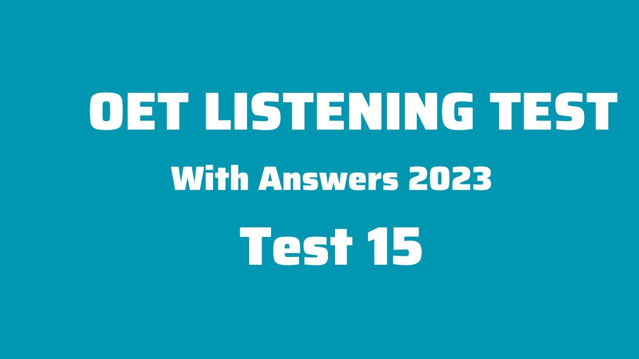 OET Listening Test With Answers 2023| Test 15