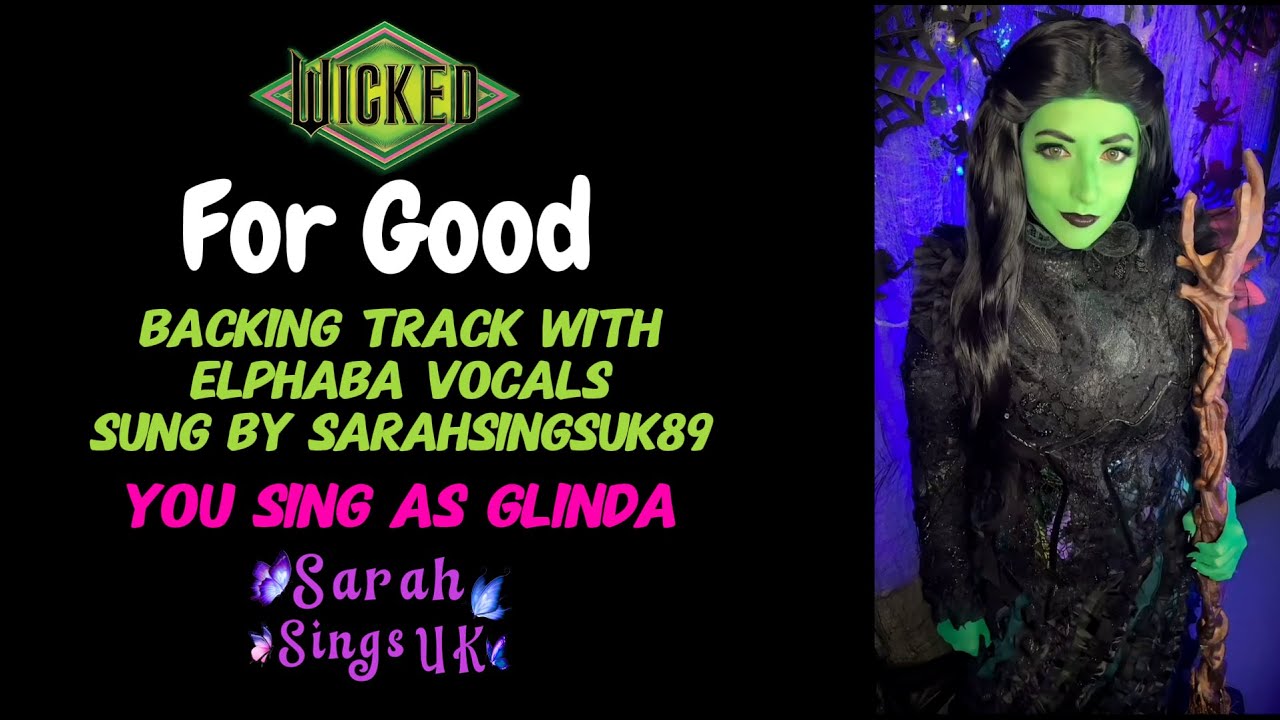 For Good - Wicked Karaoke (Elphaba Part Only) - Sing with me as Glinda
