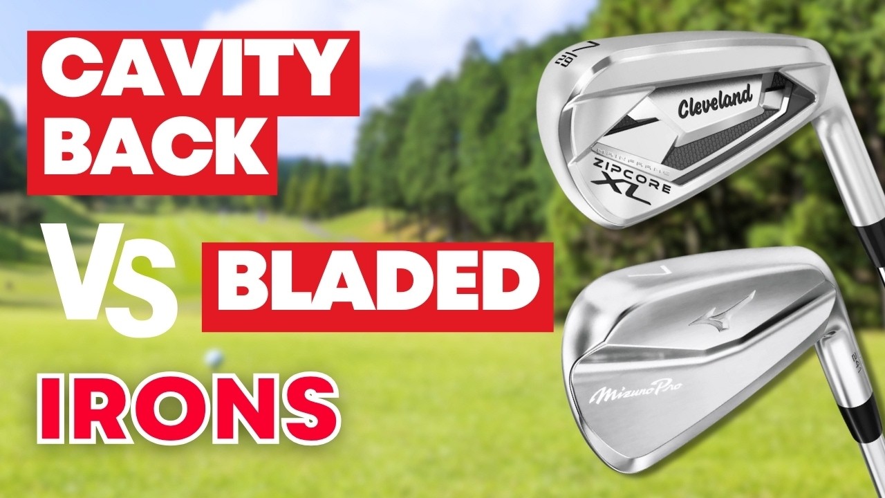 Irons Debate: Cavity Back or Blades - What's Best?