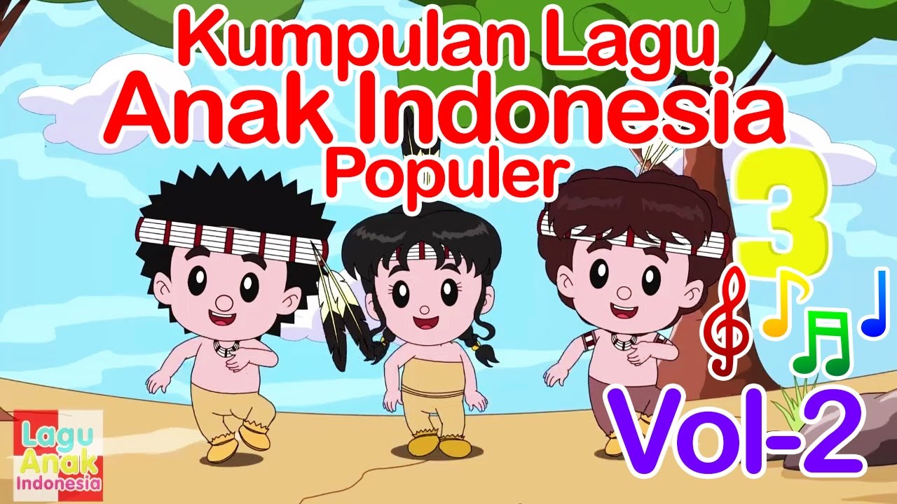Kumpulan Lagu Anak Indonesia Populer 17 Menit - Vol 2 | Lagu Anak Indonesia