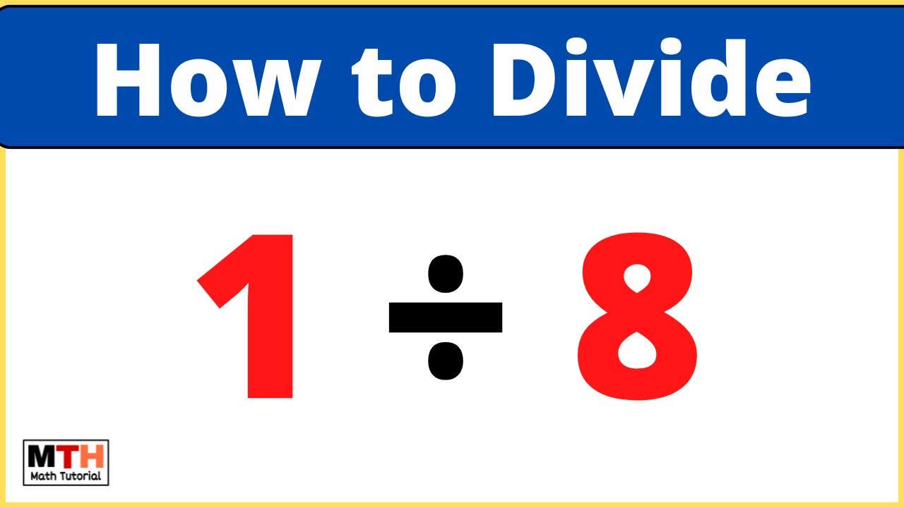 1 divided by 8 (1&divide;8) | Long Division