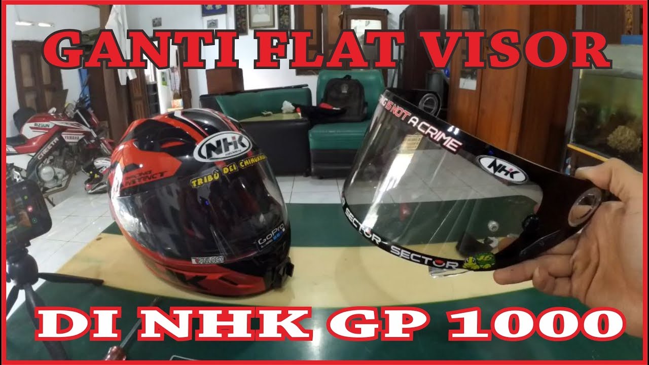CARA PASANG FLAT VISOR DI NHK GP 1000 - TUTORIAL