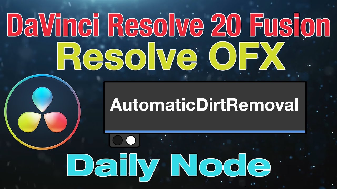 DaVinci Resolve 20 Fusion Automatic Dirt Removal Node