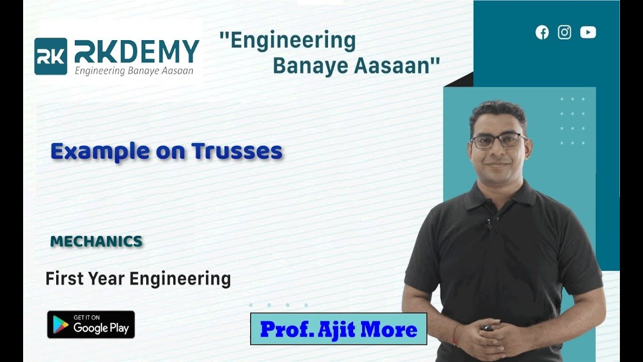 Example on Trusses | Mechanics | Degree Engineering F.E | Prof. Ajit More | RKDEMY
