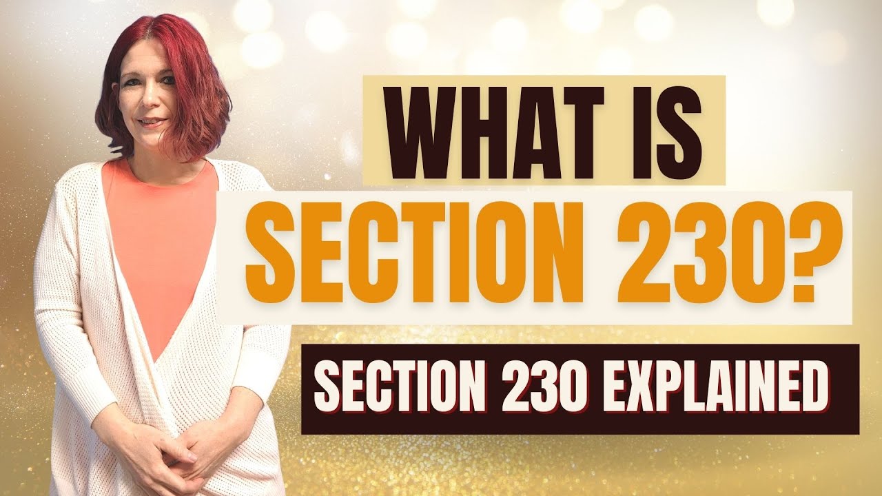 What is Section 230?  Section 230 Explained