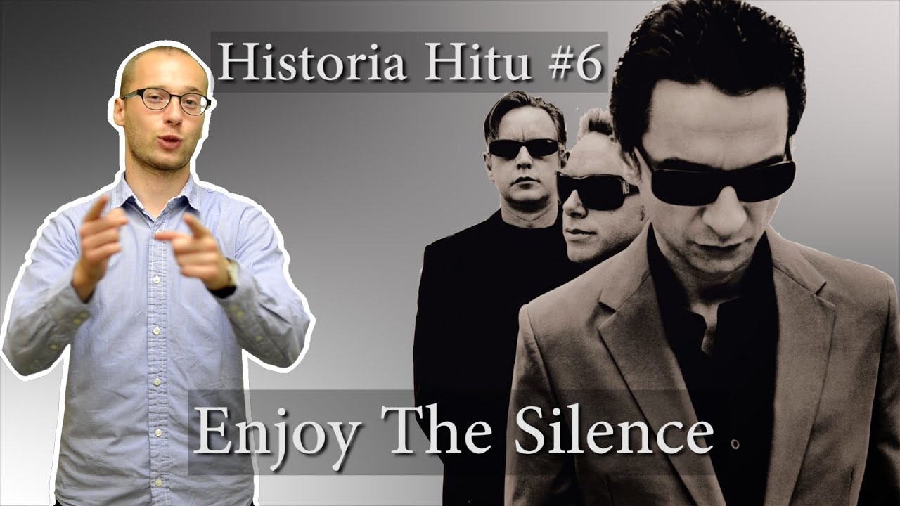 Enjoy The Silence.  Historia Hitu #6