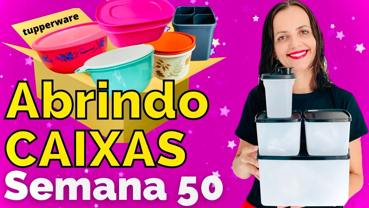 ABRINDO CAIXAS TUPPERWARE | SEMANA 50 VITRINE 13/2023/JO TUPPERWARE/JO TUPPERWARE
