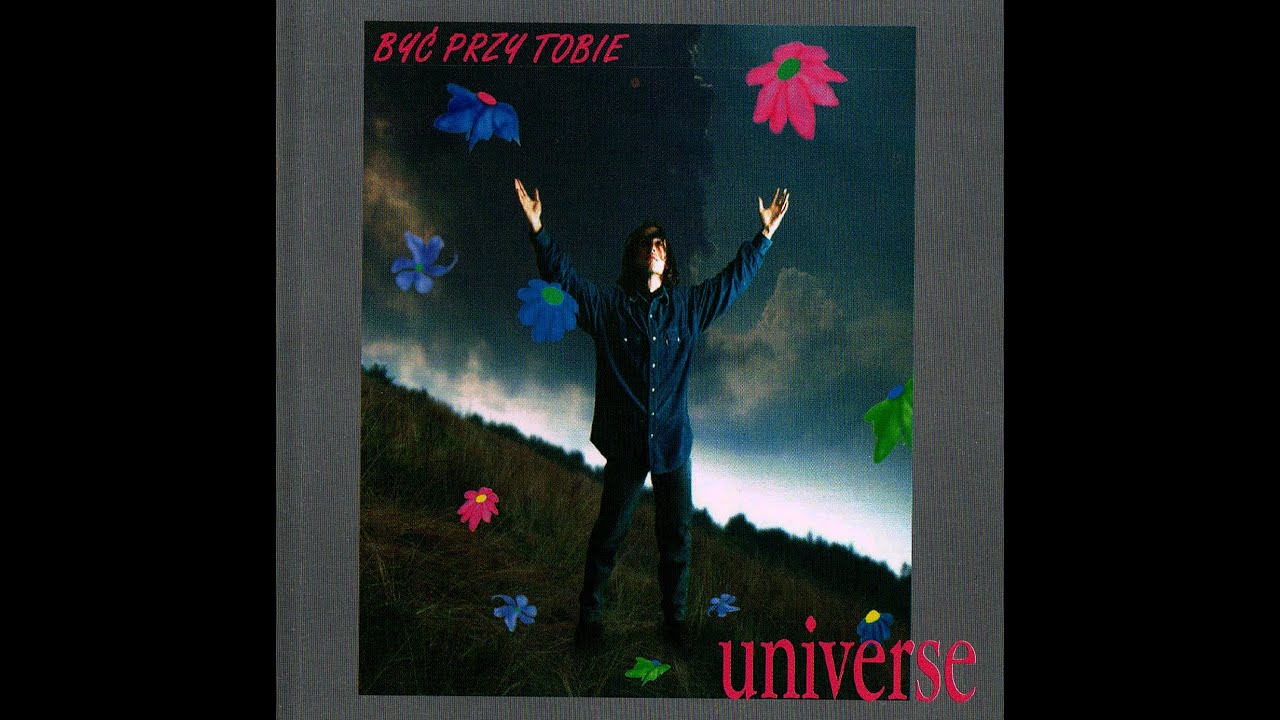Universe Być Przy Tobie Full Album
