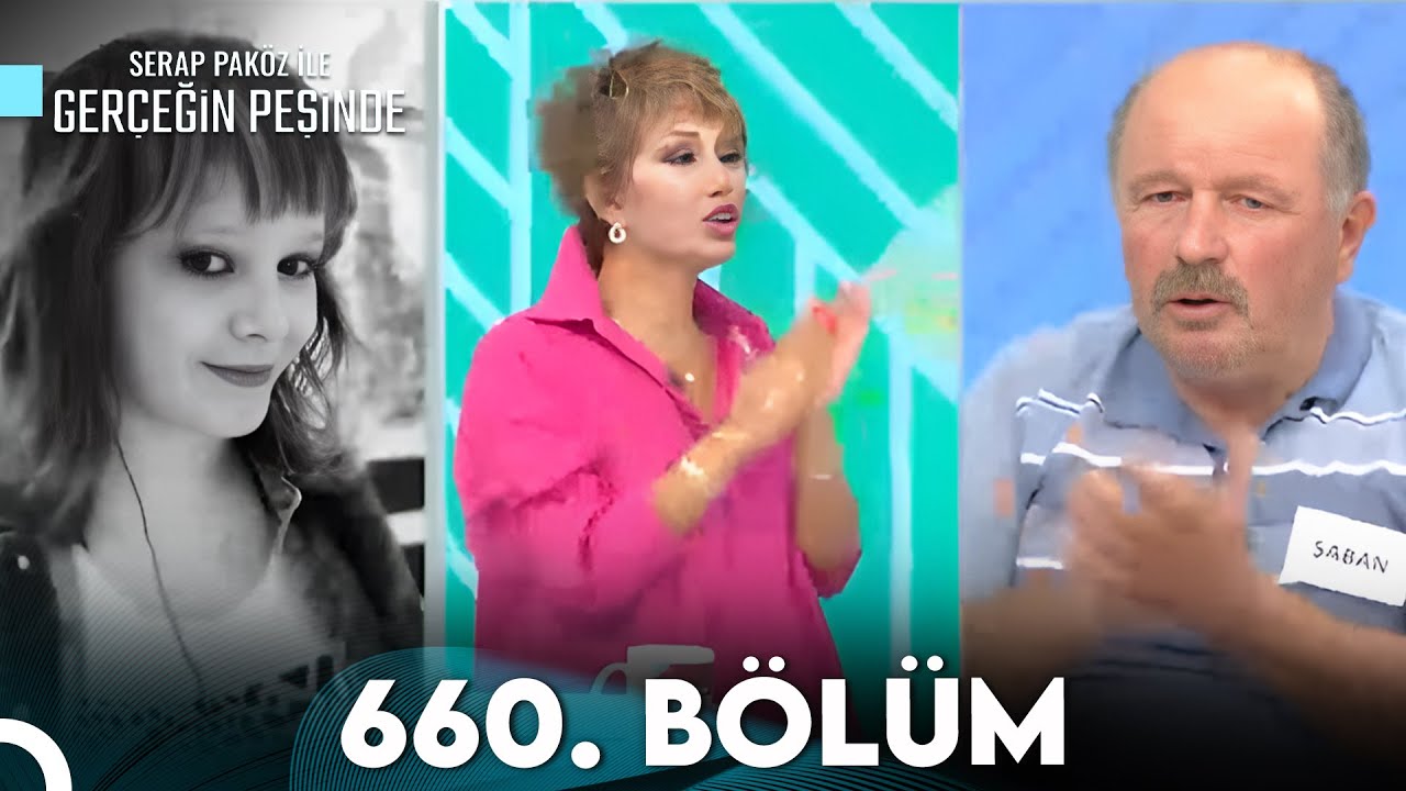 Gerçeğin Peşinde 660. Bölüm