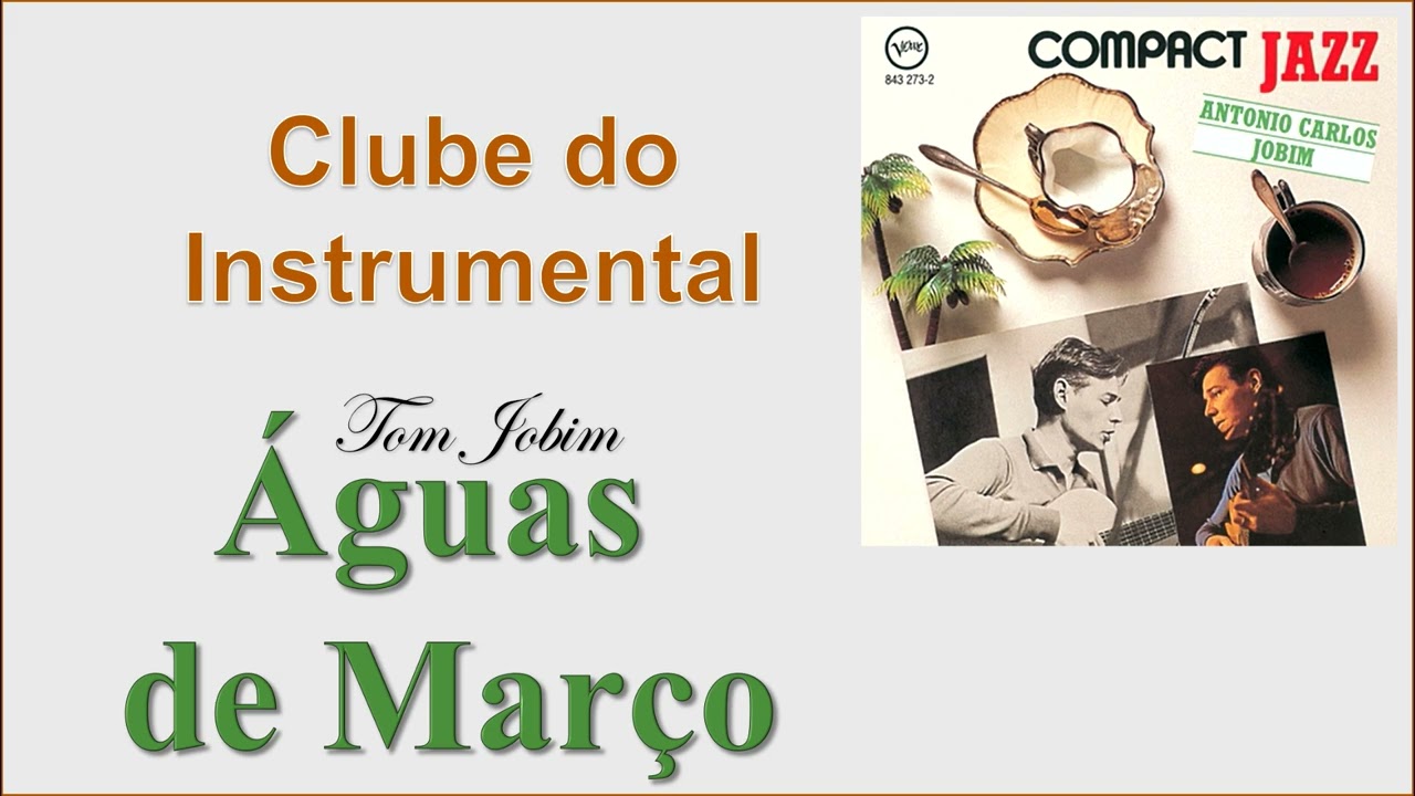 Águas de Março - Tom Jobim - Instrumental