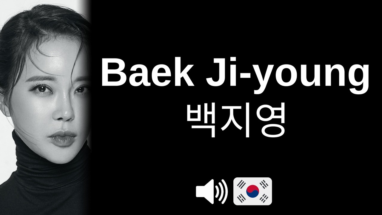 How to pronounce Baek Ji-young (CORRECTLY!)