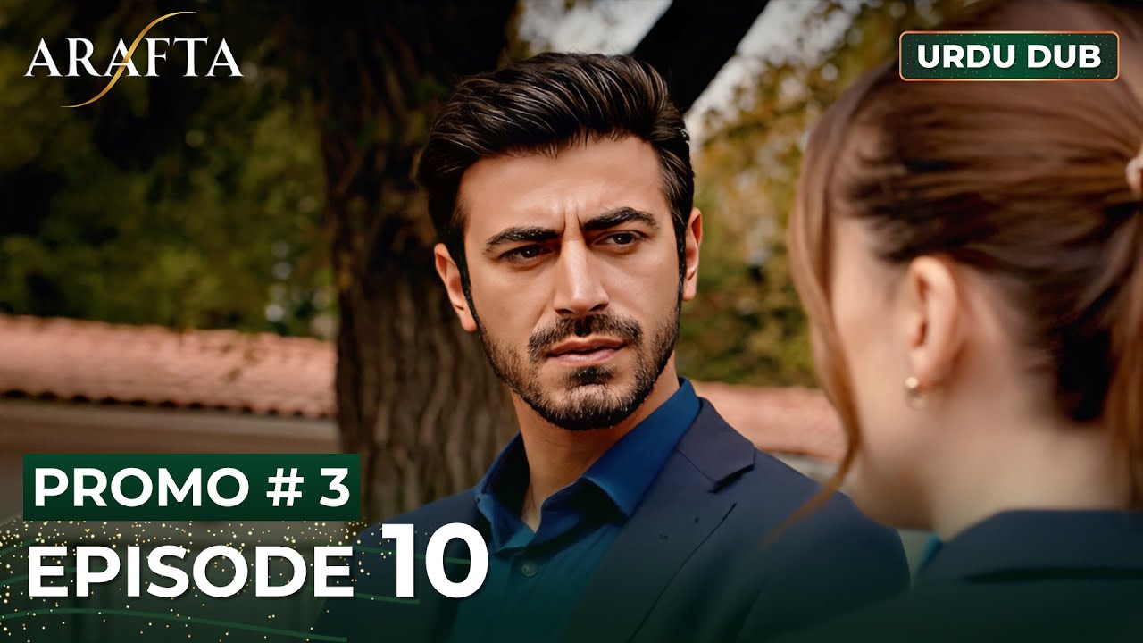 ARAFTA Urdu Episode 10 | PROMO 3 | Turkish Series in Urdu Dubbed #EP10