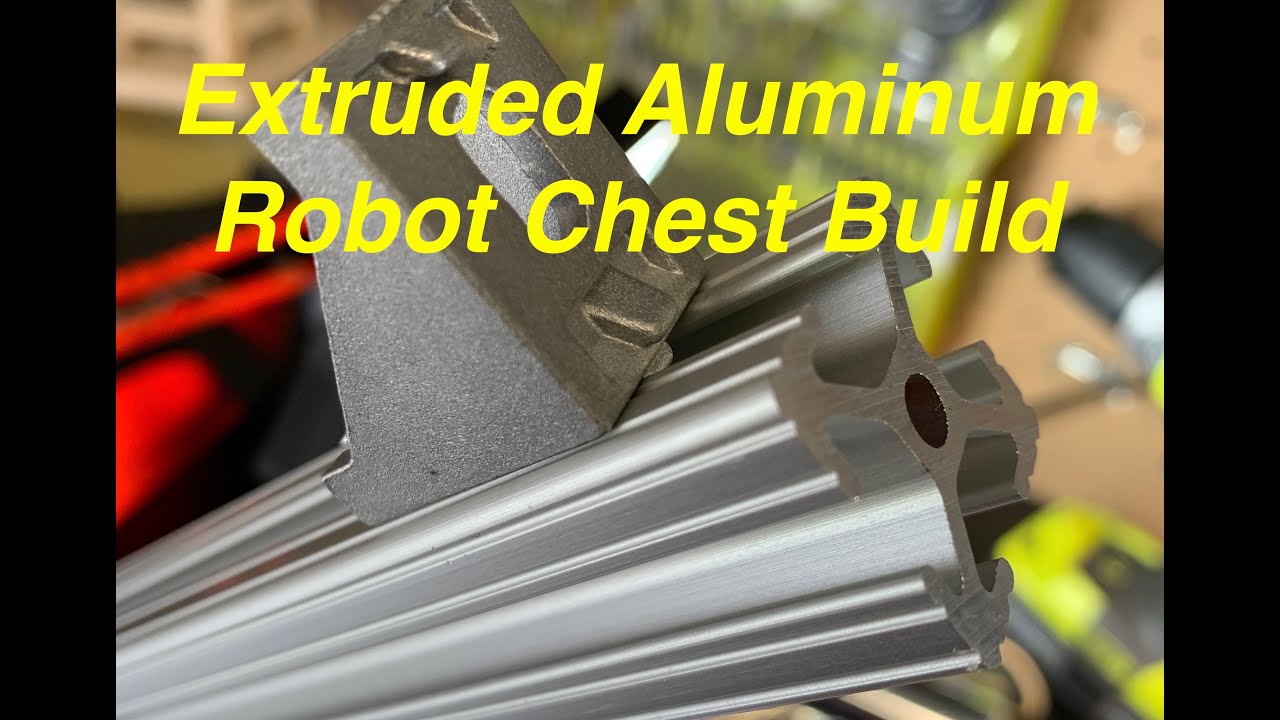 Extruded Aluminum Robot Chest Build