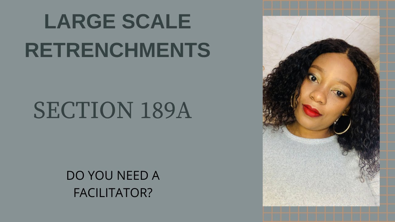 Section 189A of LRA/Large Scale Retrenchments