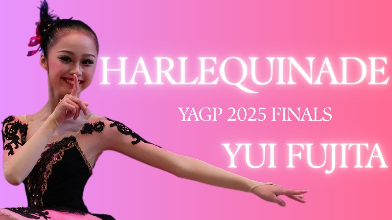 Yui Fujita - YAGP 2025 Junior Final Round - Harlequinade