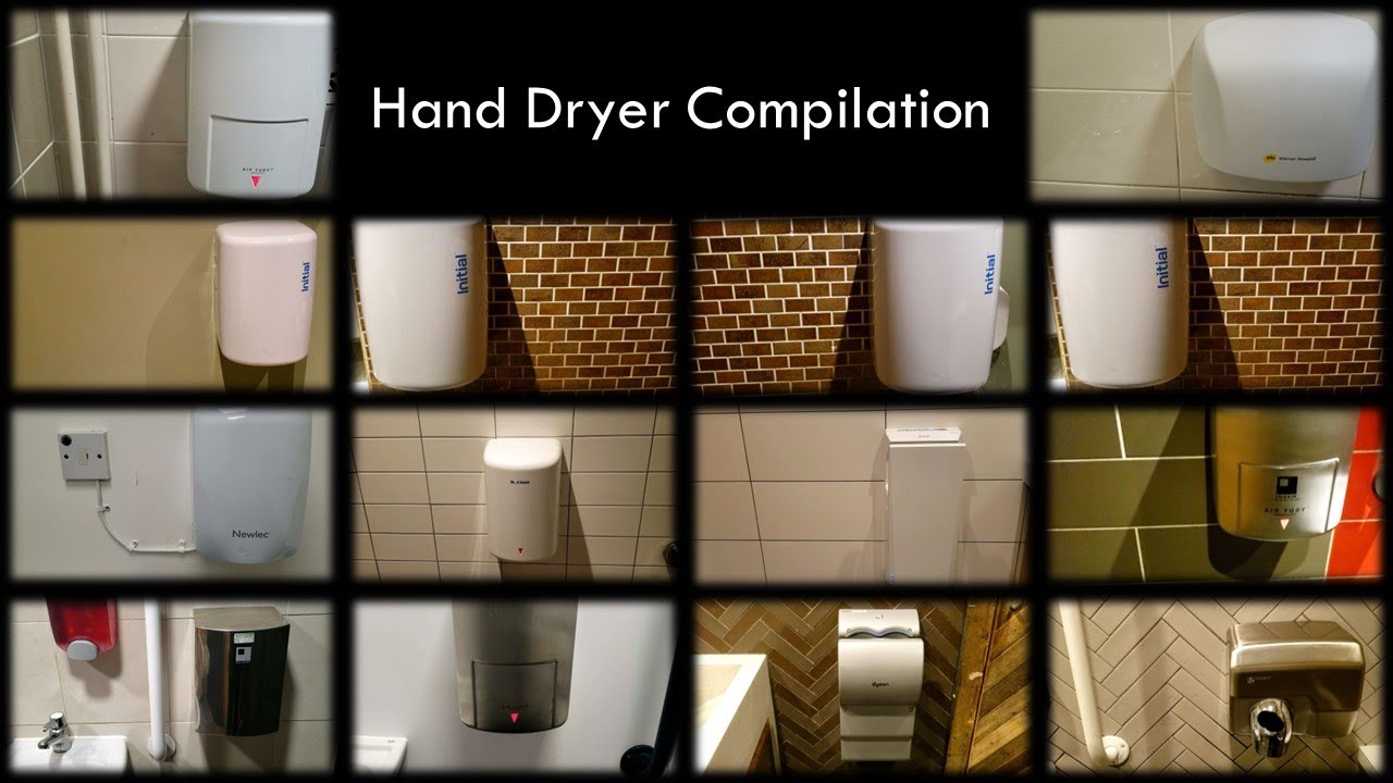 Hand Dryer Compilation