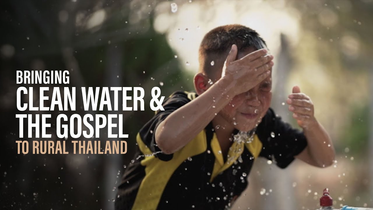 Bringing Clean Water And The Gospel To Rural Thailand | New Creation Church