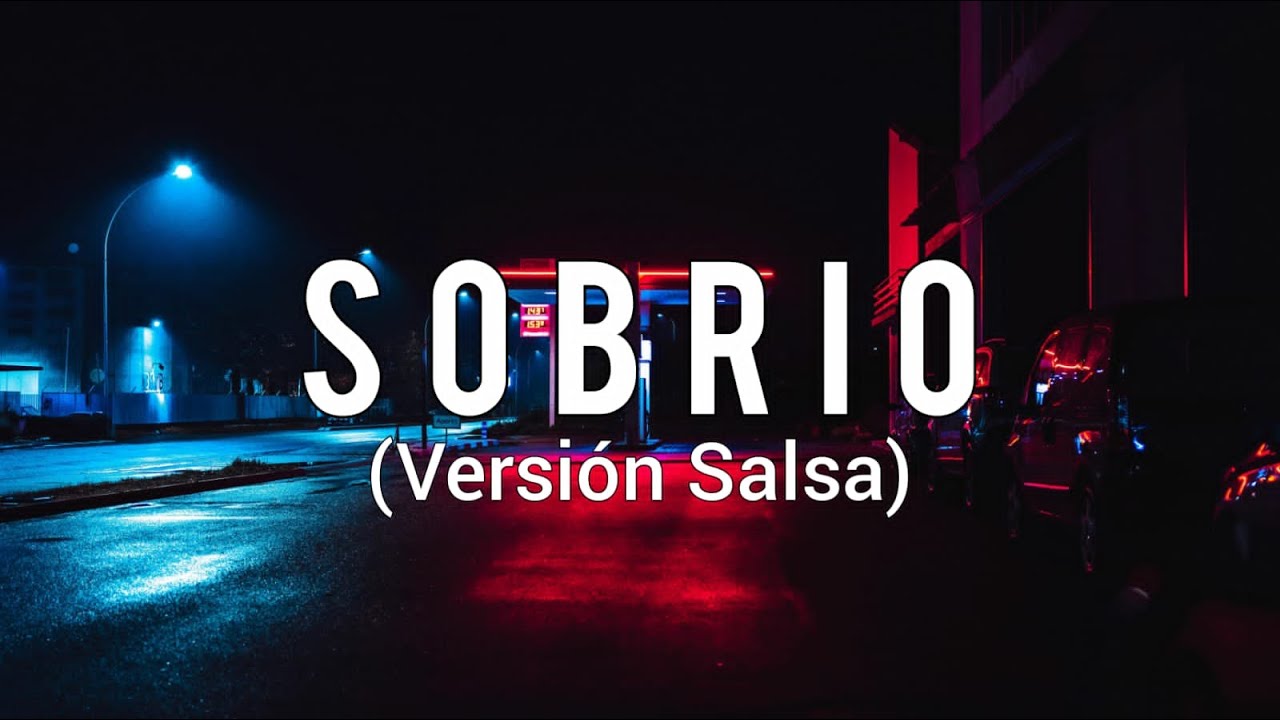 Sobrio (Versi&oacute;n Salsa) - Maluma (Video Letra/Lyrics) | By J Nava Music