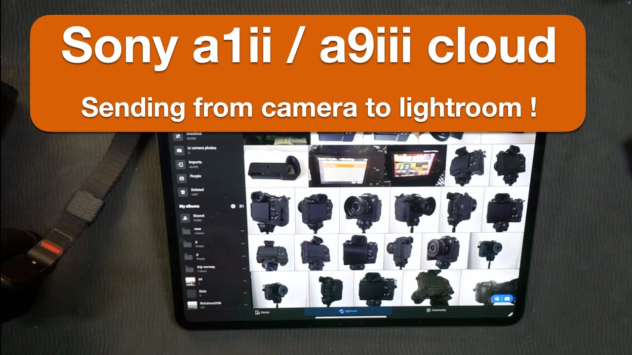 Sony A1ii/A9iii Auto-sending from camera directly to lightroom over the internet.