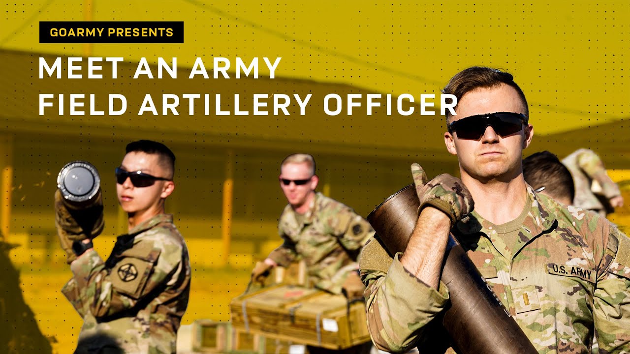 Meet an Army Field Artillery Officer (13A) | GOARMY