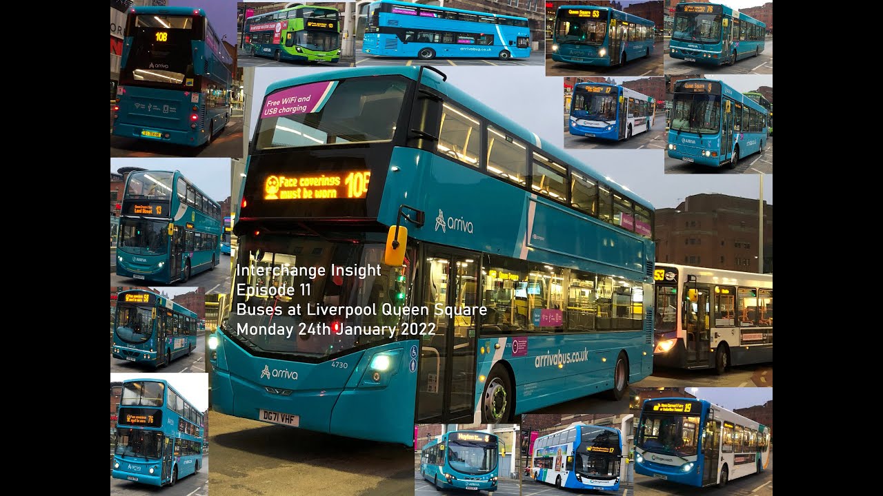 Interchange Insight Episode 11 - Liverpool Queen Square Bus Station Includes BRAND NEW Streetdecks