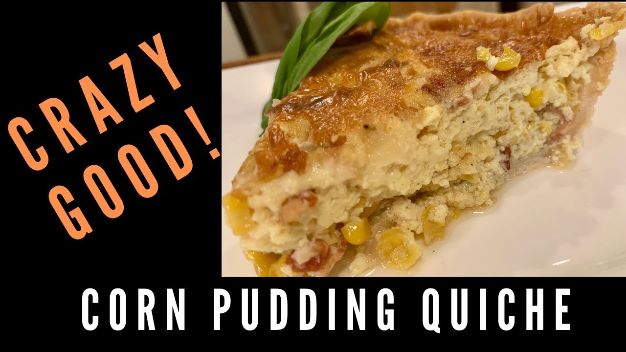 Unbelievable Corn Pudding Quiche