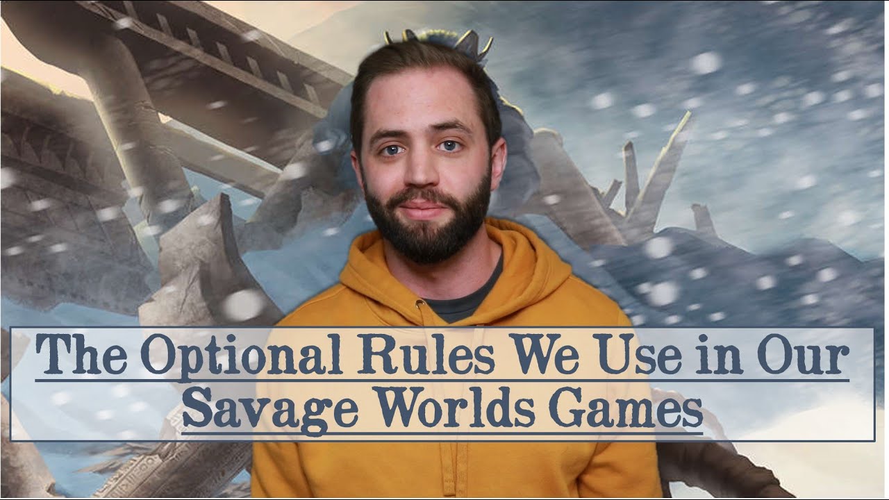 The Homebrew and Optional Rules We Use in Savage Worlds