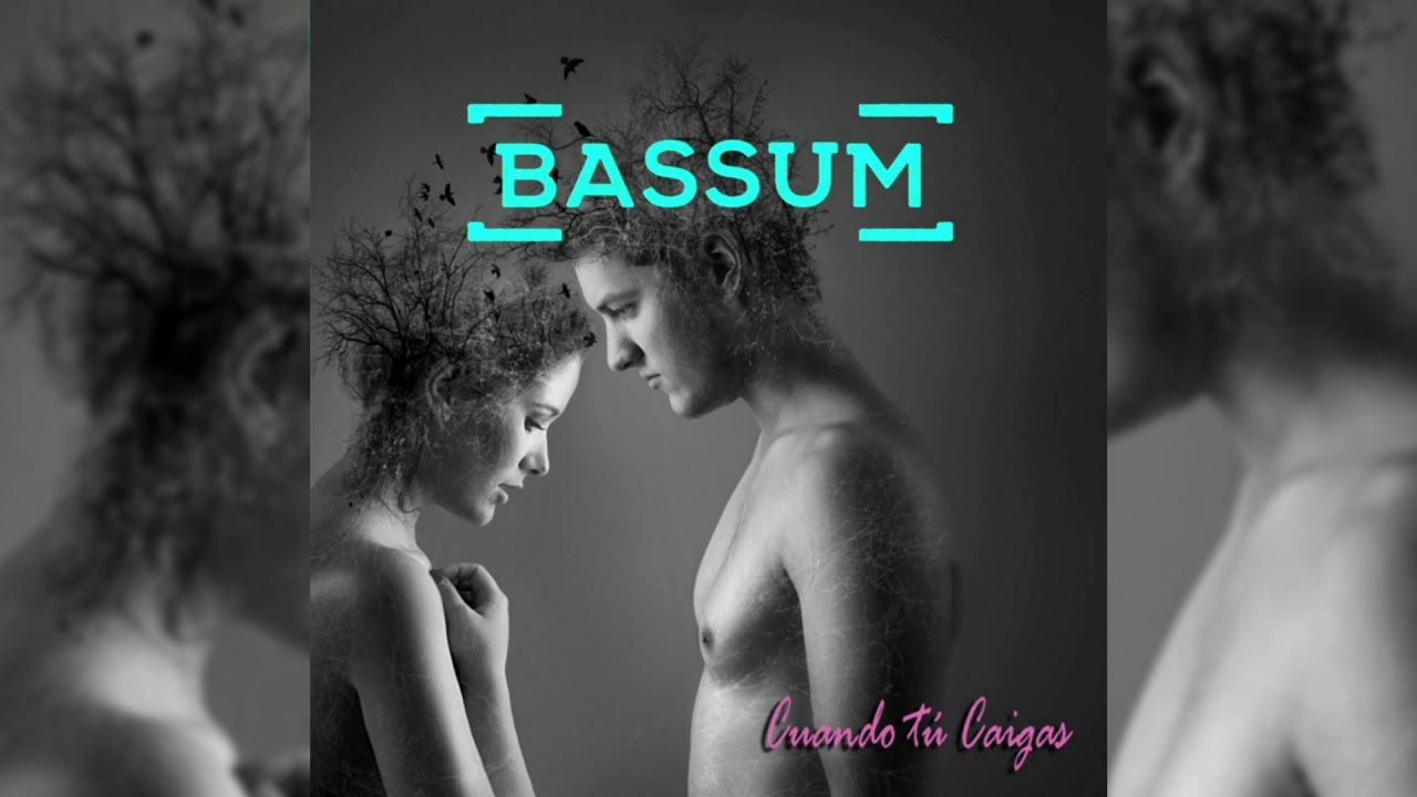 Bassum - Cuando tú caigas (Prod. Baghira)