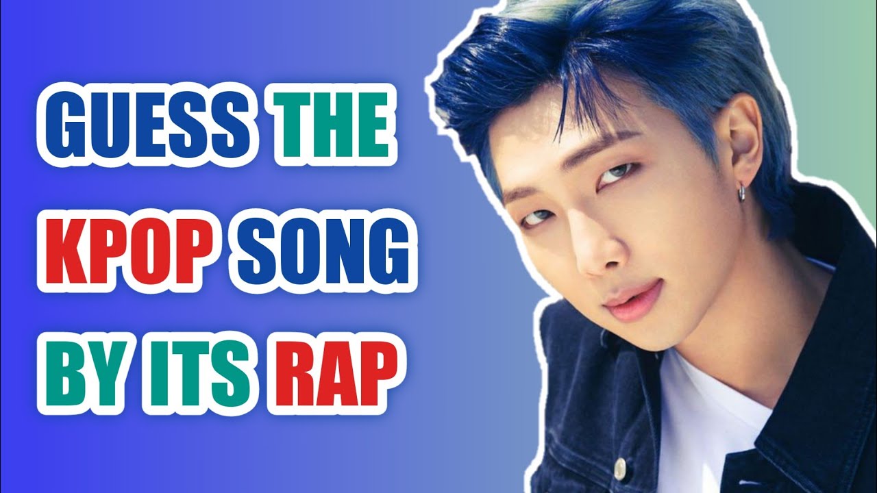 KPOP GAME | GUESS THE KPOP SONG BY ITS RAP
