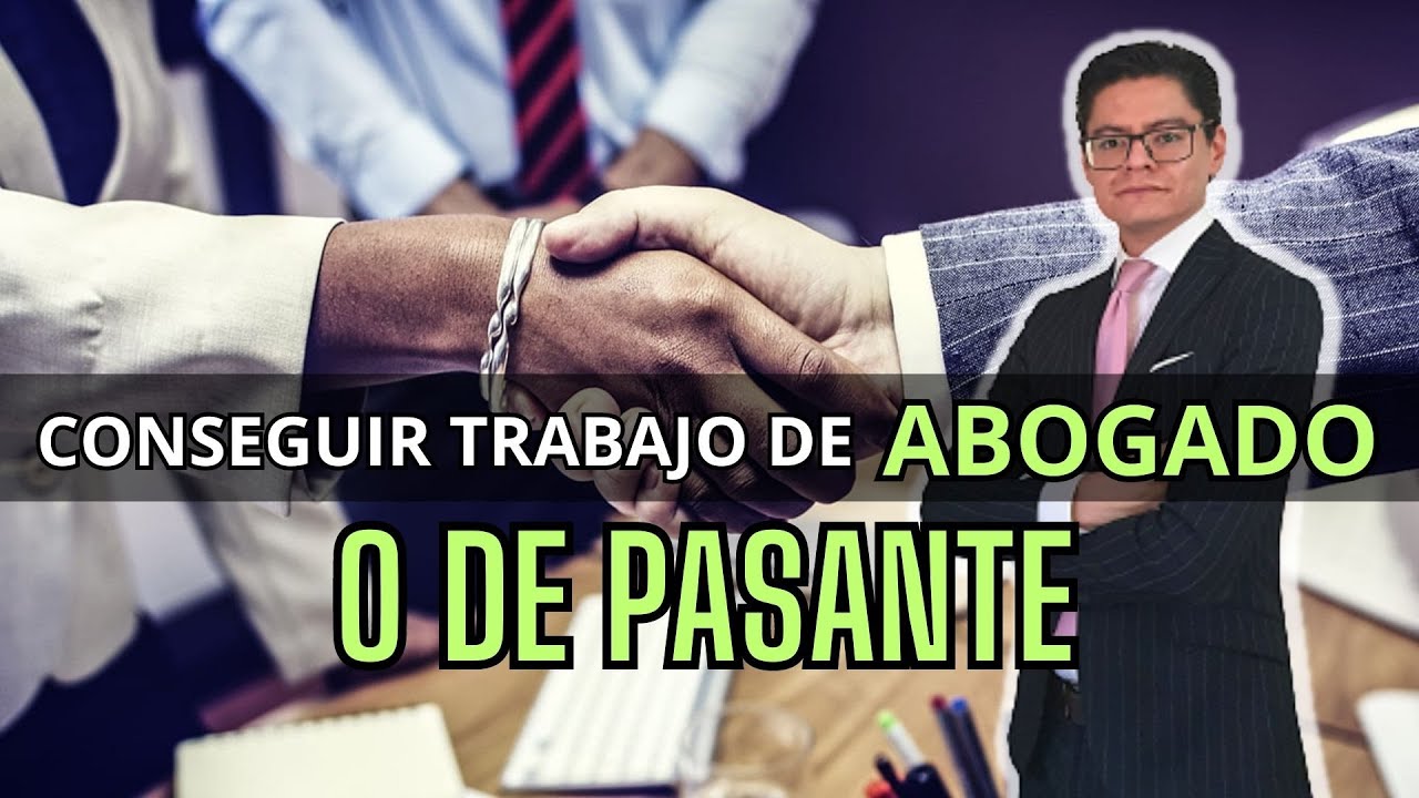 COMO ENCONTRAR TRABAJO COMO ESTUDIANTE DE DERECHO