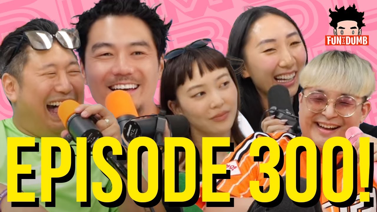 OUR 300TH EPISODE! | Fun With Dumb Podcast