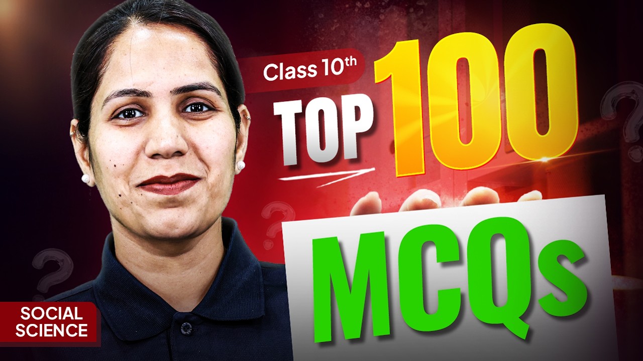 Class 10 Social Science Top 100 MCQs | Most Important Questions for Board Exams 2026