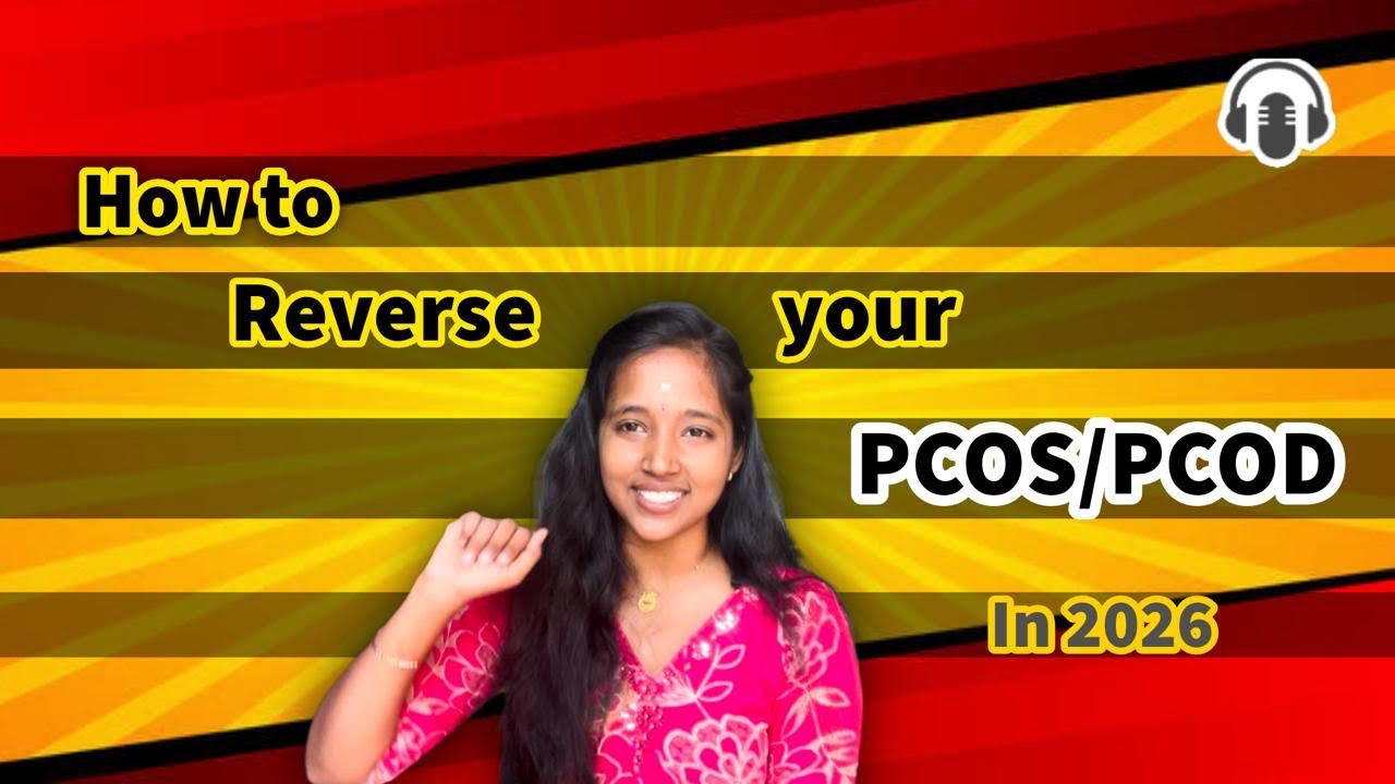 Reverse PCOS Naturally in 2026 | Diet, Lifestyle & Mindset Plan